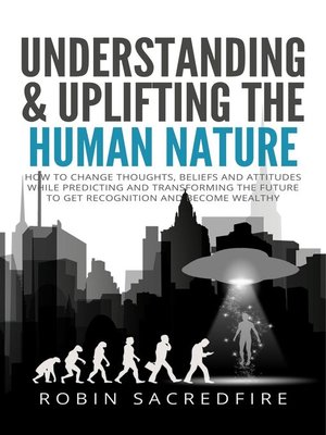 cover image of Understanding and Uplifting the Human Nature